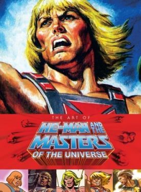 Masters of the Universe: The Art of He-Man and the Masters of the Universe Art Book Preorder